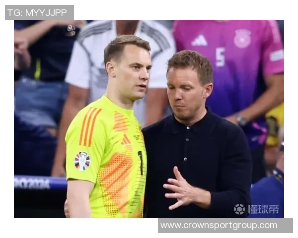 纳格尔斯曼谈诺伊尔回归德国队门将位置不成问题